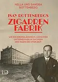 E-Book (epub) Isay Rottenbergs Zigarrenfabrik von Hella Rottenberg, Sandra Rottenberg