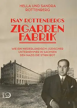 E-Book (epub) Isay Rottenbergs Zigarrenfabrik von Hella Rottenberg, Sandra Rottenberg