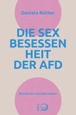 E-Book (epub) Die Sex-Besessenheit der AfD von Daniela Rüther