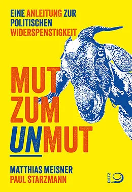 E-Book (epub) Mut zum Unmut von Matthias Meisner, Paul Starzmann