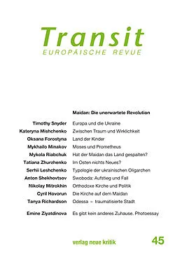 E-Book (epub) Transit 45. Europäische Revue von Timothy Snyder, Kateryna Mishchenko, Mykola Riabchuk