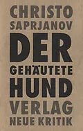 E-Book (epub) Der gehäutete Hund von Christo Saprjanov