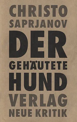 E-Book (epub) Der gehäutete Hund von Christo Saprjanov