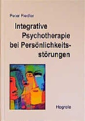 Integrative Psychotherapie bei Persönlichkeitsstörungen