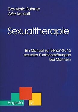 Kartonierter Einband Sexualtherapie von Eva-Maria Fahrner, Götz Kockott