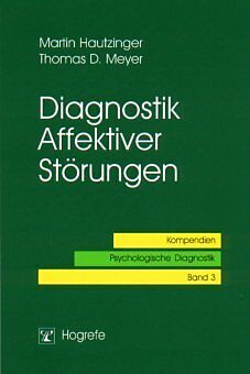 Kartonierter Einband Diagnostik Affektiver Störungen von Martin Hautzinger, Thomas D. Meyer