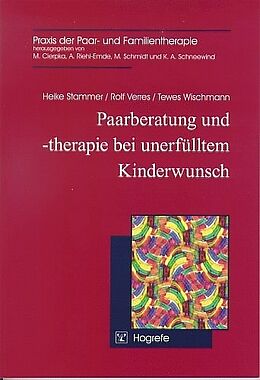 Paperback Paarberatung und -therapie bei unerfülltem Kinderwunsch von Heike Stammer, Rolf Verres, Tewes Wischmann