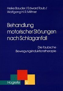 Paperback Behandlung motorischer Störungen nach Schlaganfall von Heike Bauder, Edward Taub, Wolfgang H.R. Miltner