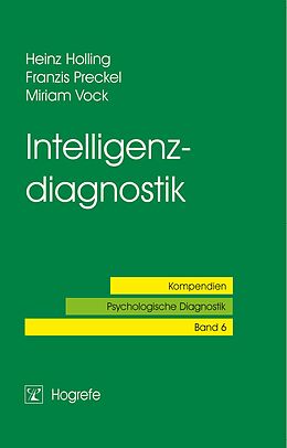 Paperback Intelligenzdiagnostik von Heinz Holling, Franzis Preckel, Miriam Vock