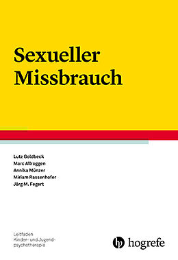 Kartonierter Einband Sexueller Missbrauch von Lutz Goldbeck, Marc Allroggen, Annika Münzer
