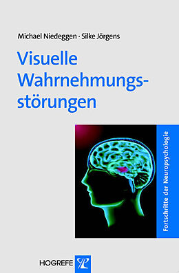 Kartonierter Einband Visuelle Wahrnehmungsstörungen von Michael Niedeggen, Silke Jörgens