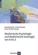 Medizinische Psychologie und Medizinische Soziologie von A bis Z