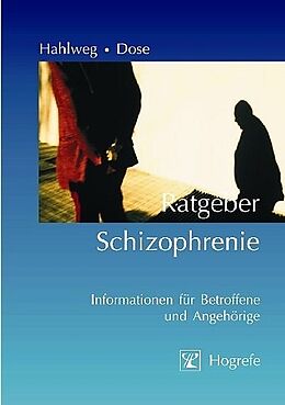 Kartonierter Einband Ratgeber Schizophrenie von Kurt Hahlweg, Matthias Dose