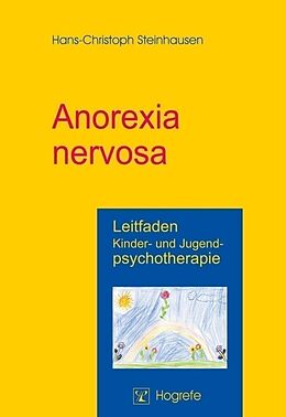 Kartonierter Einband Anorexia nervosa von Hans-Christoph Steinhausen