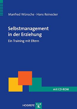 Paperback Selbstmanagement in der Erziehung von Manfred Wünsche, Hans Reinecker
