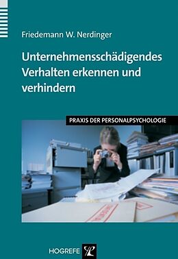 Paperback Unternehmensschädigendes Verhalten erkennen und verhindern von Friedemann W. Nerdinger