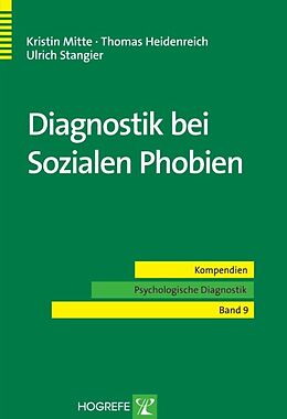 Kartonierter Einband Diagnostik bei Sozialen Phobien von Kristin Mitte, Thomas Heidenreich, Ulrich Stangier