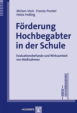 Kartonierter Einband Förderung Hochbegabter in der Schule von Miriam Vock, Franzis Preckel, Heinz Holling