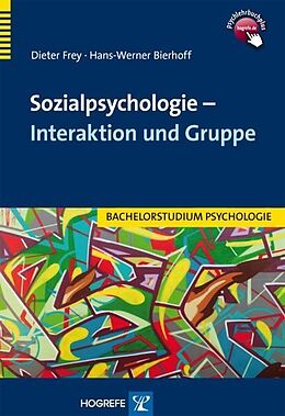 Kartonierter Einband Sozialpsychologie  Interaktion und Gruppe von Dieter Frey, Hans-Werner Bierhoff