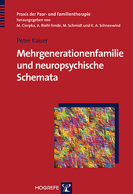 Paperback Mehrgenerationenfamilie und neuropsychische Schemata von Peter Kaiser