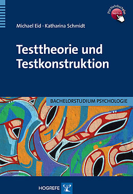 Kartonierter Einband Testtheorie und Testkonstruktion von Michael Eid, Katharina Schmidt