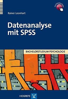Kartonierter Einband Datenanalyse mit SPSS von Rainer Leonhart