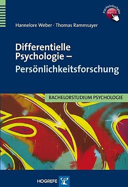 Kartonierter Einband Differentielle Psychologie  Persönlichkeitsforschung von Hannelore Weber, Thomas Rammsayer