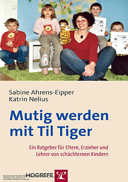 Kartonierter Einband Mutig werden mit Til Tiger von Sabine Ahrens-Eipper, Katrin Nelius