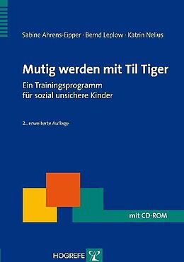Kartonierter Einband Mutig werden mit Til Tiger von Sabine Ahrens-Eipper, Bernd Leplow, Katrin Nelius