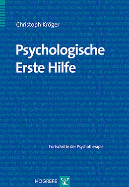 Kartonierter Einband Psychologische Erste Hilfe von Christoph Kröger