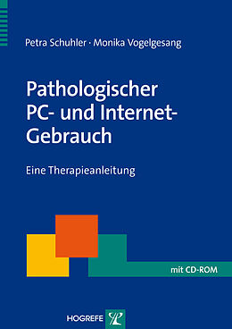 Paperback Pathologischer PC- und Internet-Gebrauch von Petra Schuhler, Monika Vogelgesang