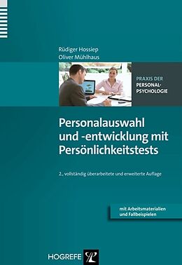 Kartonierter Einband Personalauswahl und -entwicklung mit Persönlichkeitstests von Rüdiger Hossiep, Oliver Mühlhaus