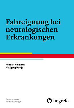 Kartonierter Einband Fahreignung bei neurologischen Erkrankungen von Hendrik Niemann, Wolfgang Hartje