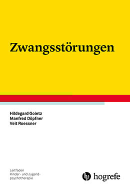 Kartonierter Einband Zwangsstörungen von Hildegard Goletz, Manfred Döpfner, Veit Roessner