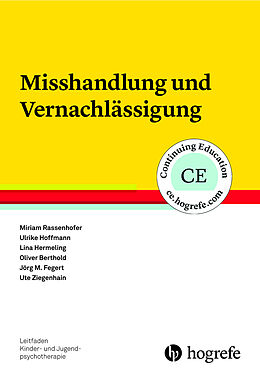 Kartonierter Einband Misshandlung und Vernachlässigung von Miriam Rassenhofer, Ulrike Hoffmann, Lina Hermeling