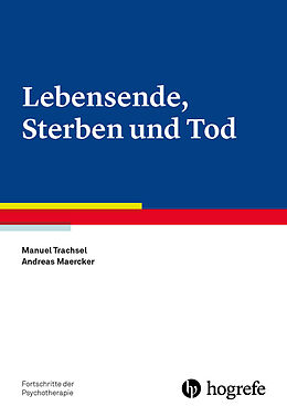 Kartonierter Einband Lebensende, Sterben und Tod von Manuel Trachsel, Andreas Maercker