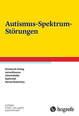 Kartonierter Einband Autismus-Spektrum-Störungen von Christine M. Freitag, Janina Kitzerow, Juliane Medda