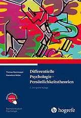 Kartonierter Einband Differentielle Psychologie - Persönlichkeitstheorien von Thomas Rammsayer, Hannelore Weber