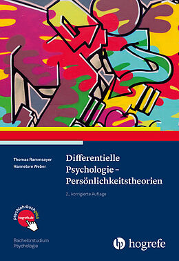 Kartonierter Einband Differentielle Psychologie - Persönlichkeitstheorien von Thomas Rammsayer, Hannelore Weber