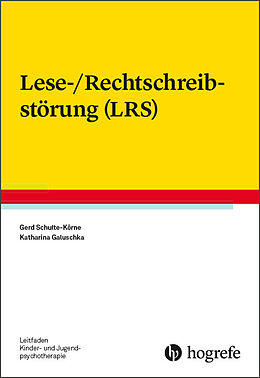Kartonierter Einband Lese-/Rechtschreibstörung (LRS) von Gerd Schulte-Körne, Katharina Galuschka