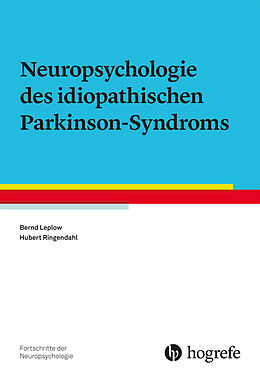 Kartonierter Einband Neuropsychologie des idiopathischen Parkinson-Syndroms von Bernd Leplow, Hubert Ringendahl