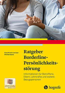 Kartonierter Einband Ratgeber Borderline-Persönlichkeitsstörung von Anne Kristin von Auer, Michael Kaess