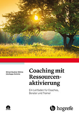 Couverture cartonnée Coaching mit Ressourcenaktivierung de Miriam Deubner-Böhme, Uta Deppe-Schmitz