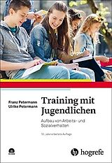 Kartonierter Einband Training mit Jugendlichen von Franz Petermann, Ulrike Petermann