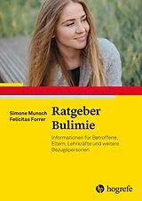 Kartonierter Einband Ratgeber Bulimie von Simone Munsch, Felicitas Forrer
