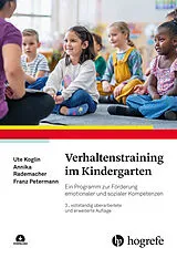 Kartonierter Einband Verhaltenstraining im Kindergarten von Ute Koglin, Annika Rademacher, Franz Petermann