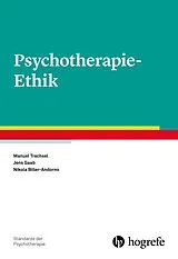 Kartonierter Einband Psychotherapie-Ethik von Manuel Trachsel, Jens Gaab, Nikola Biller-Andorno