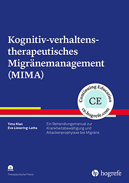 Kartonierter Einband Kognitiv-verhaltenstherapeutisches Migränemanagement (MIMA) von Timo Klan, Eva Liesering-Latta