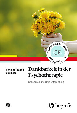 Kartonierter Einband Dankbarkeit in der Psychotherapie von Henning Freund, Dirk Lehr