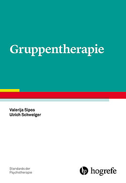Kartonierter Einband Gruppentherapie von Valerija Sipos, Ulrich Schweiger